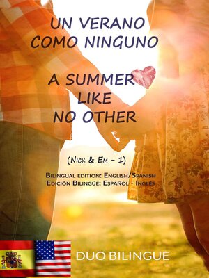 cover image of Un Verano Como Ninguno / a Summer Like No Other (Bilingual book